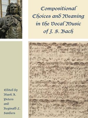 cover image of Compositional Choices and Meaning in the Vocal Music of J. S. Bach